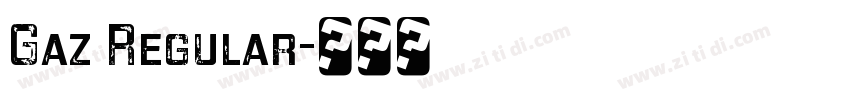Gaz Regular字体转换